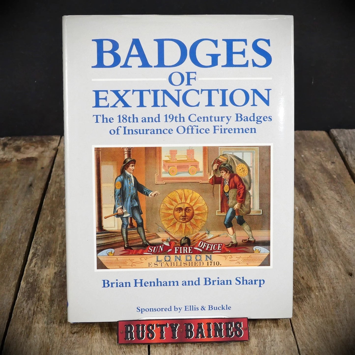 Badges of Extinction, Insurance Office Firemen, Brian Hensham, Hardcover