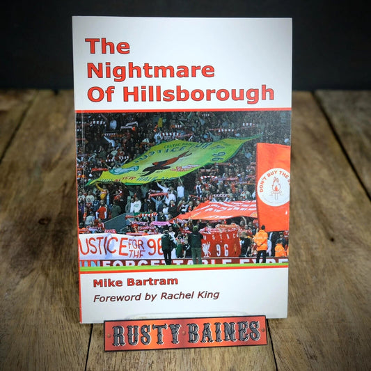 The Nightmare of Hillsborough, Mike Bartram, 2011 Paperback