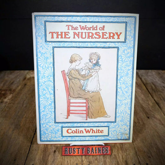 The World of the Nursery, Colin White, Children's Interior Design 1984 Hardcover