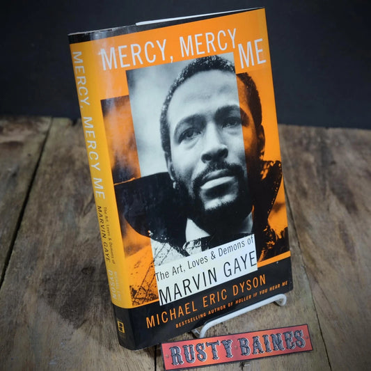 Mercy, Mercy Me, Marvin Gaye Biography, M E Dyson, Soul Music Hardback