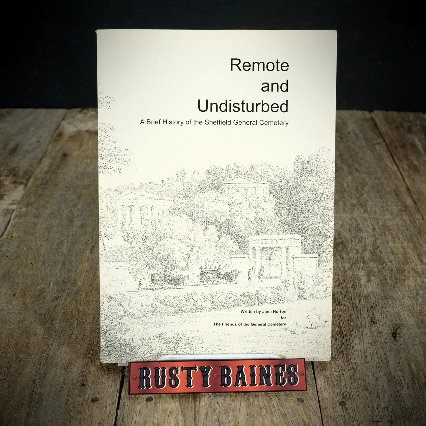 Remote and Undisturbed, Sheffield General Cemetery, Jane Horton 2001 Softcover