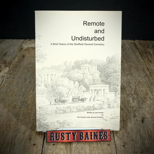 Remote and Undisturbed, Sheffield General Cemetery, Jane Horton 2001 Softcover