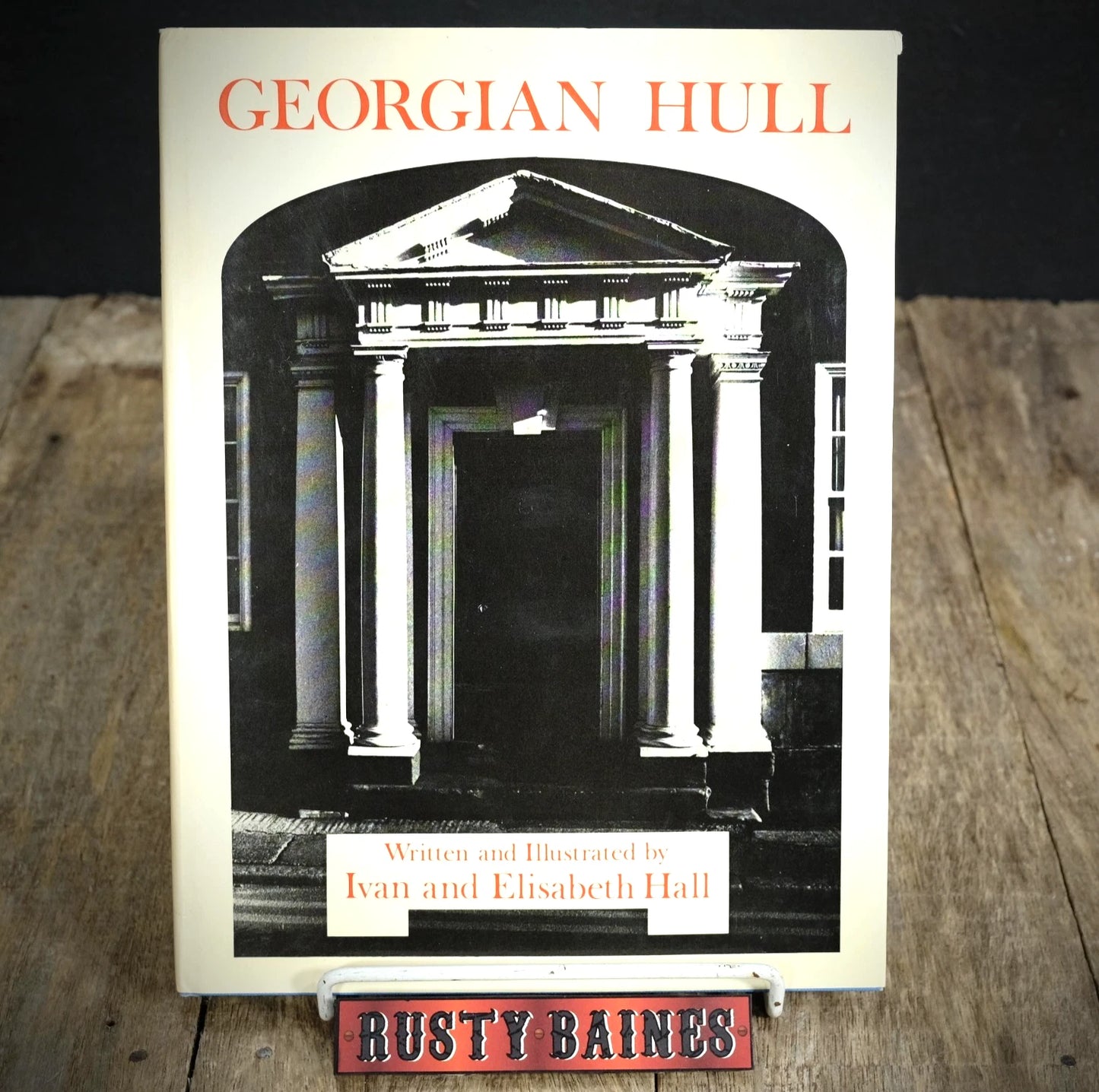 Georgian Hull, Ivan & Elisabeth Hall, East Yorkshire Architecture 1978 Hardcover