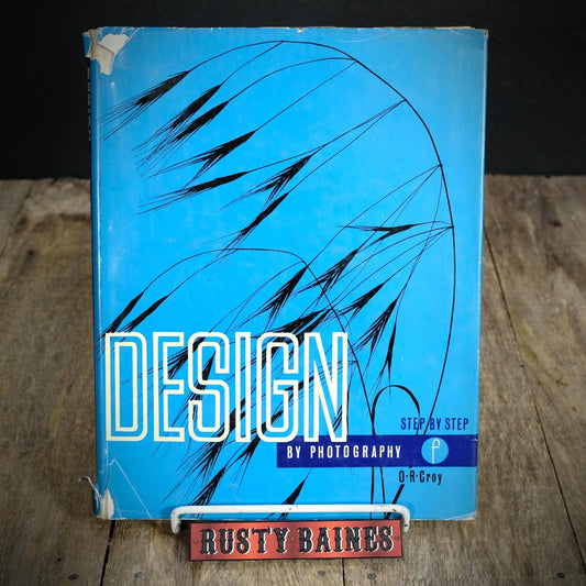Design by Photography, O R Croy, Film Graphic/Texture Special Effects, Hardcover