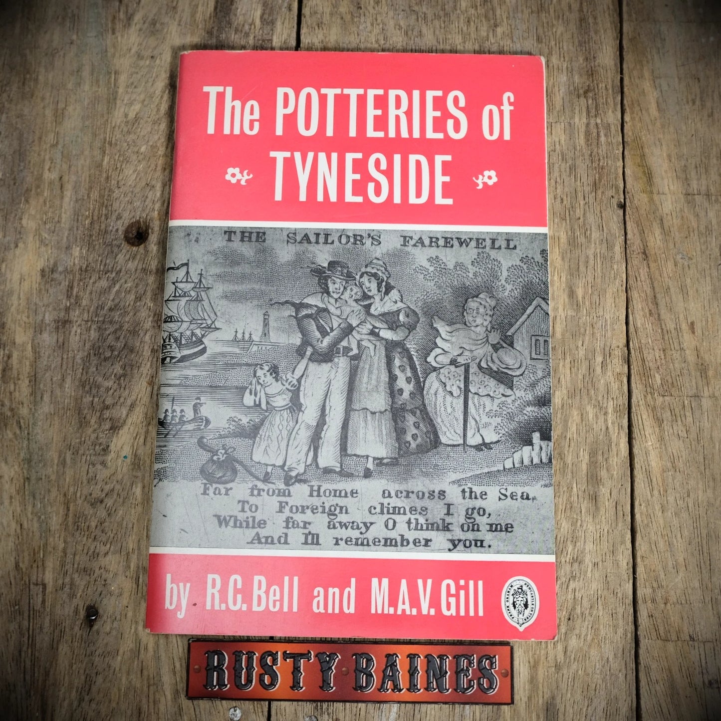 The Potteries of Tyneside, R C Bell Booklet, Newcastle, Ouseburn, Tyne Main Etc.