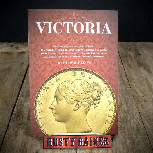 Victoria (Queen), Stewart Binns, 2019 Softcover, Royal Interest