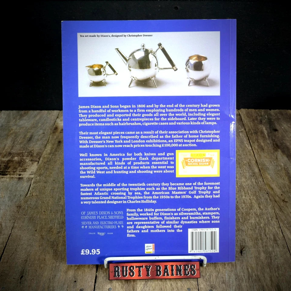 Made in Sheffield, James Dixon & Sons, Silversmiths, P C Bell, 2004 Softcover