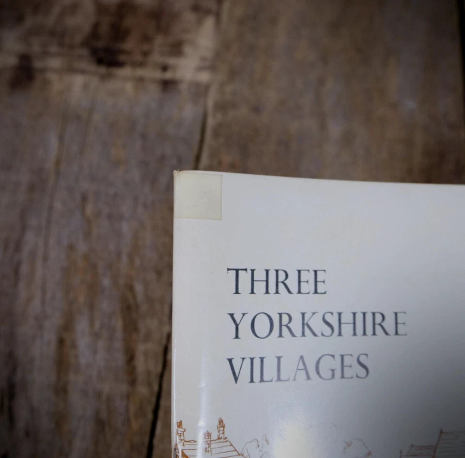 Three Yorkshire Villages, Beningborough, Linton-on-Ouse, Newton, 1973 Booklet