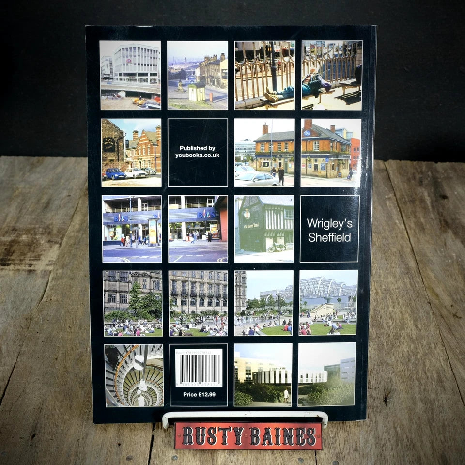 Wrigley's Sheffield, J R Wrigley, Street/Travel Photography, 2009 Softcover