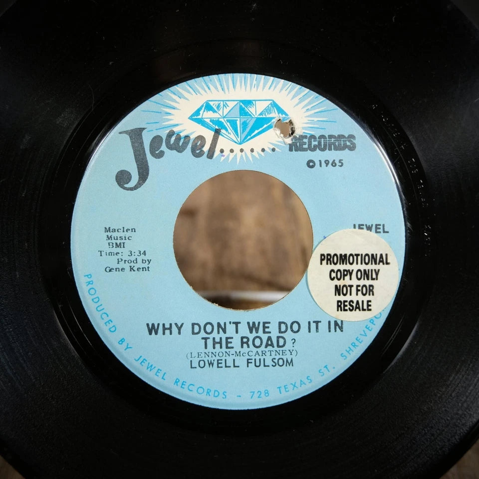 Record 7" Single, Lowell Fulsom, Why Don't We Do it in the Road, Promo