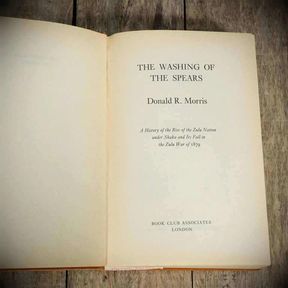 The Washing of the Spears, Zula Nation War, Donald Morris, 1972, Hardback