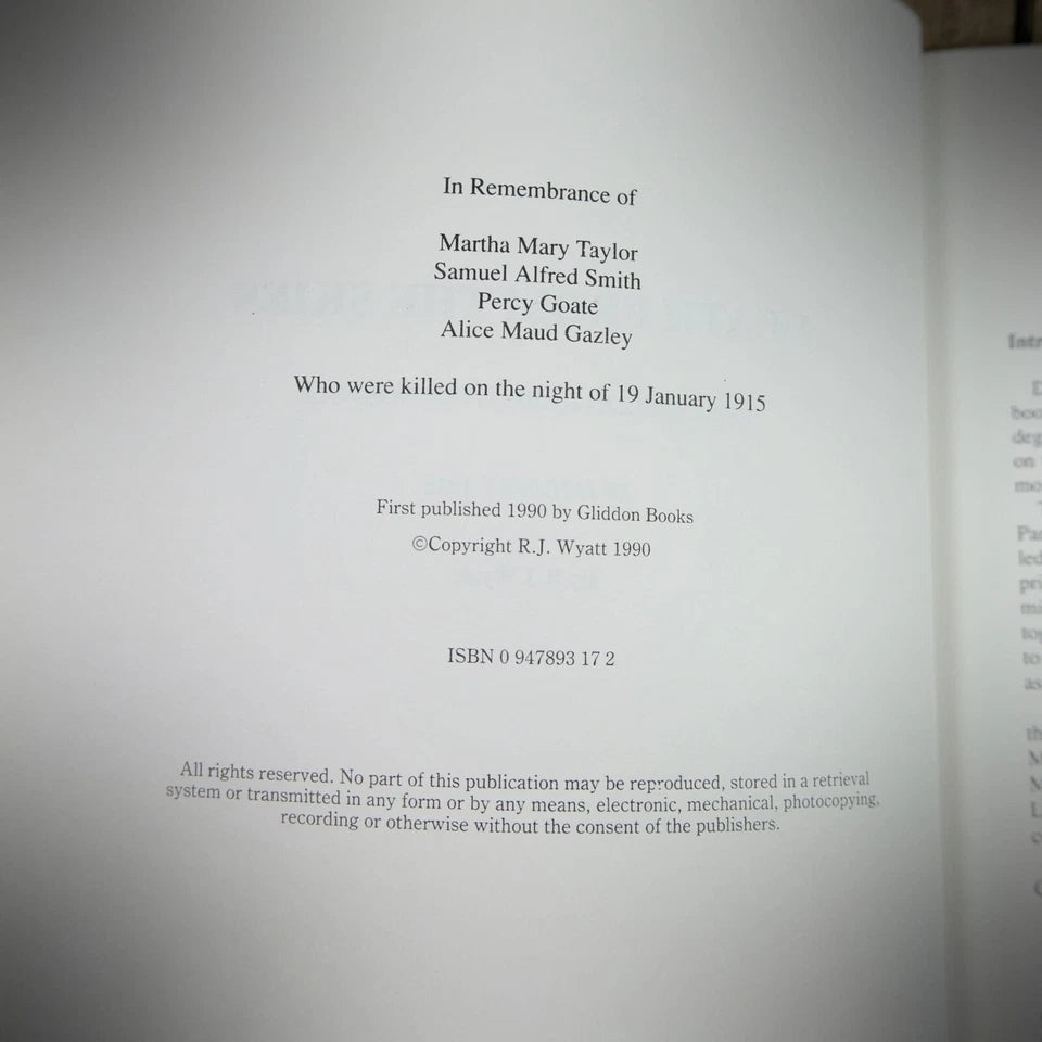 Death from the Skies Zeppelin Raids Over Norfolk, WW1, R J Wyatt, 1990 Softcover