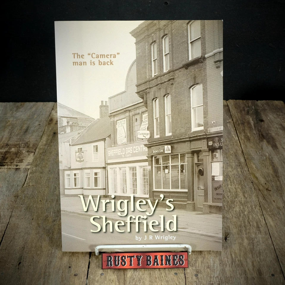 Wrigley's Sheffield, J R Wrigley, Street/Travel Photography, 2009 Softcover