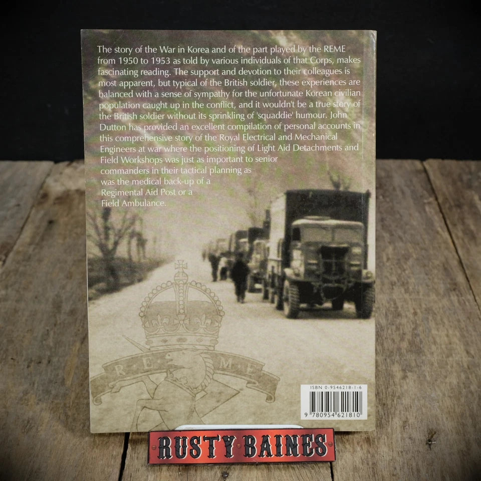The Forgotten Punch in the Army's Fist, REME, Korea War, John Dutton, Softcover