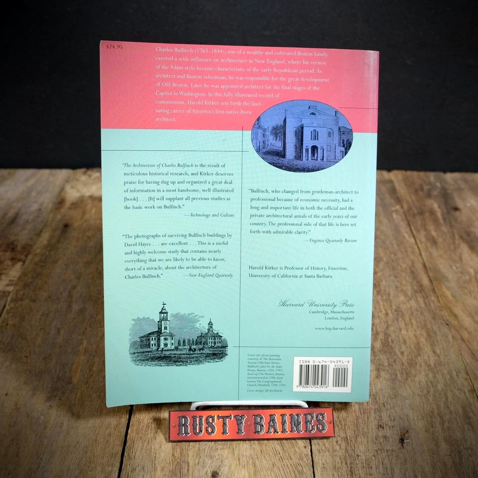 The Architecture of Charles Bulfinch, Harold Kirker, 1998 3rd Print Softcover