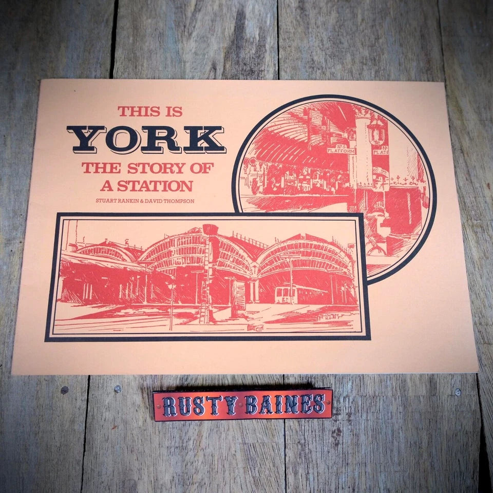 This is York, The Story of a Station, Stuart Rankin, 1984 Stapled Booklet