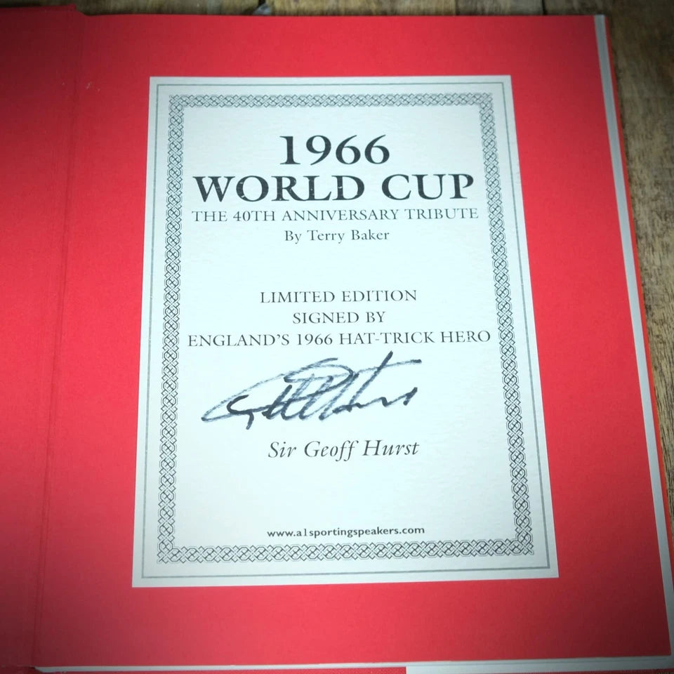 1966 World Cup 40th Anniversary Tribute, Signed Sir Geoff Hurst, Hardcover